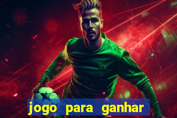 jogo para ganhar dinheiro no celular