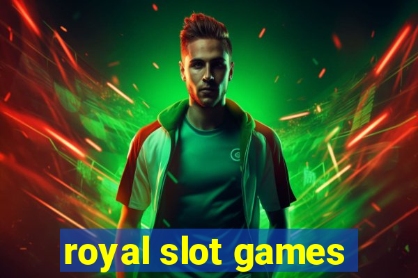 royal slot games