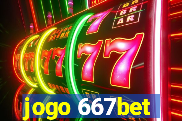 jogo 667bet