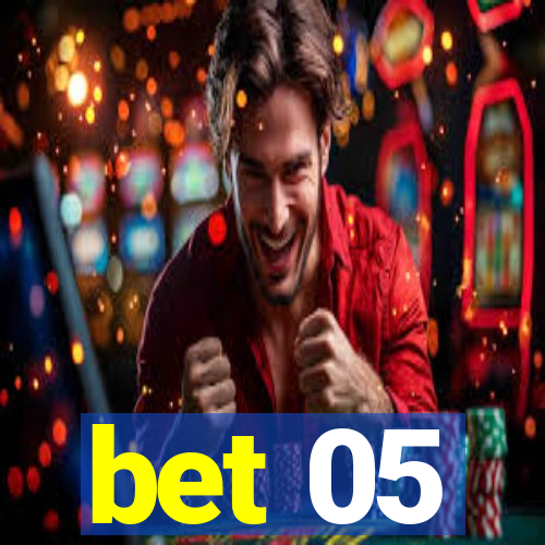 bet 05