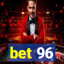 bet 96