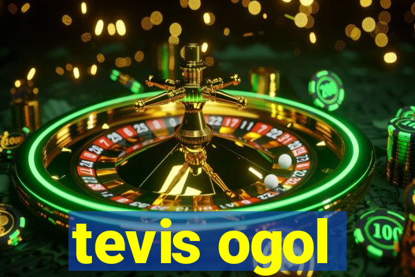 tevis ogol