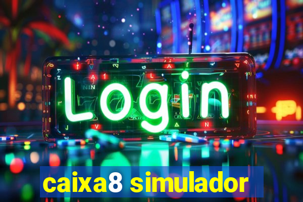 caixa8 simulador