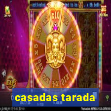 casadas tarada