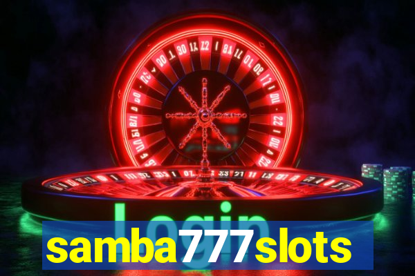 samba777slots