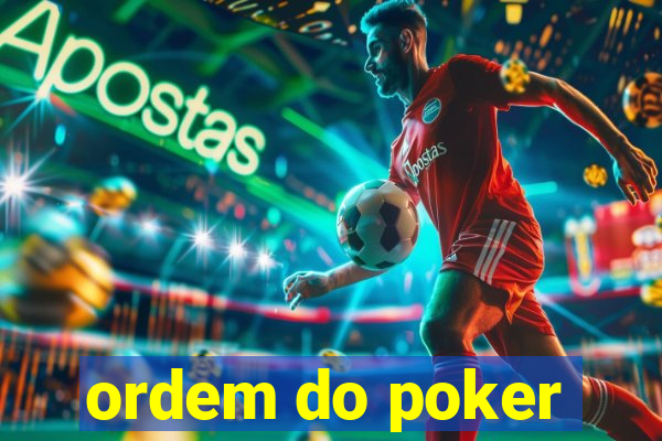 ordem do poker