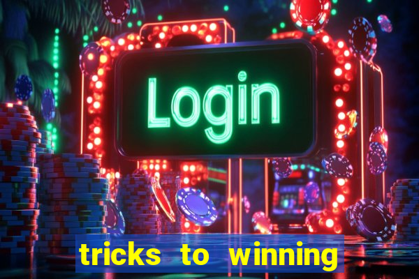 tricks to winning online slot machines