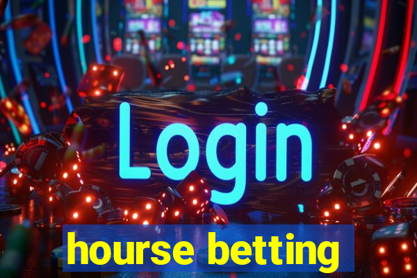 hourse betting