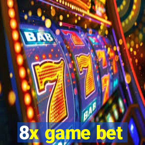 8x game bet