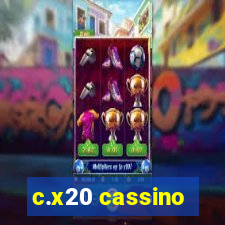 c.x20 cassino