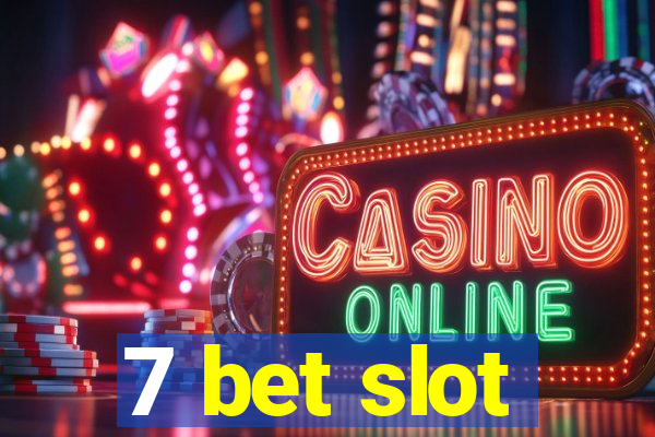 7 bet slot