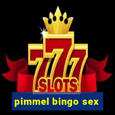 pimmel bingo sex