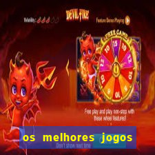 os melhores jogos que pagam dinheiro de verdade