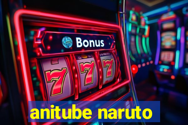 anitube naruto