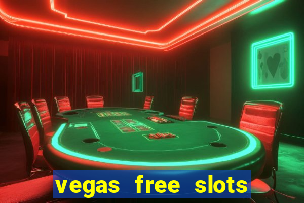 vegas free slots to play