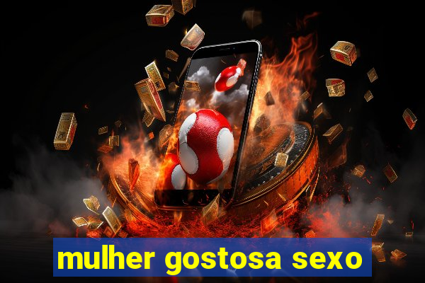 mulher gostosa sexo