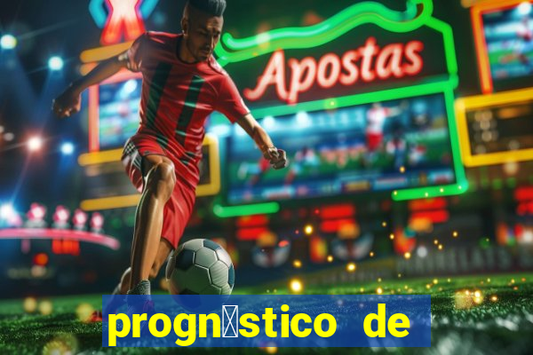 progn贸stico de jogos de hoje