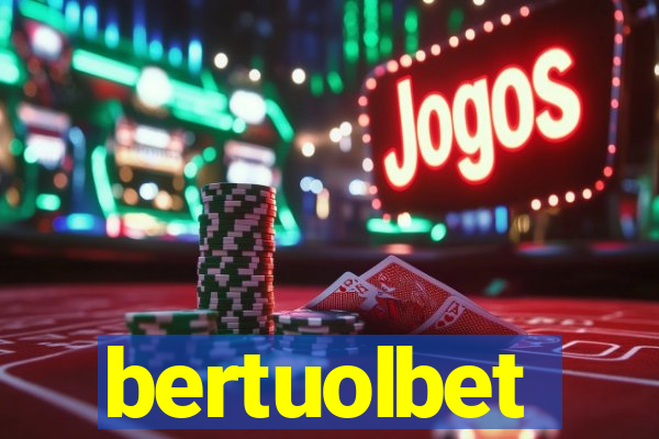 bertuolbet