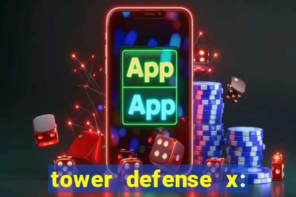 tower defense x: beta codes