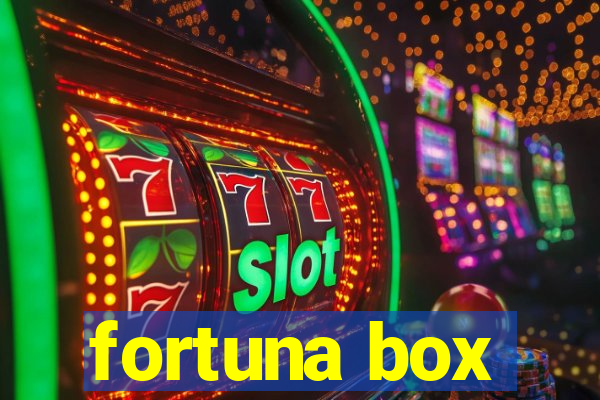 fortuna box