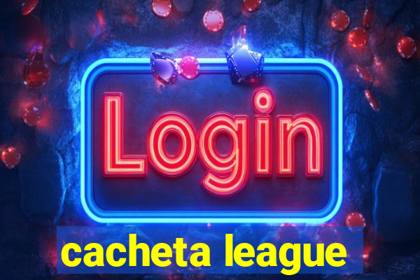 cacheta league