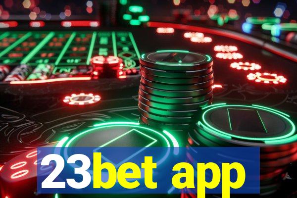 23bet app