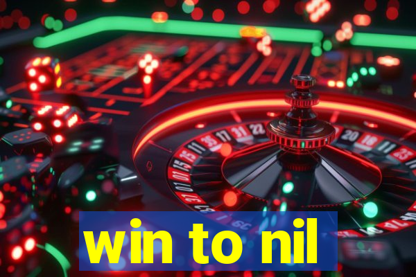 win to nil