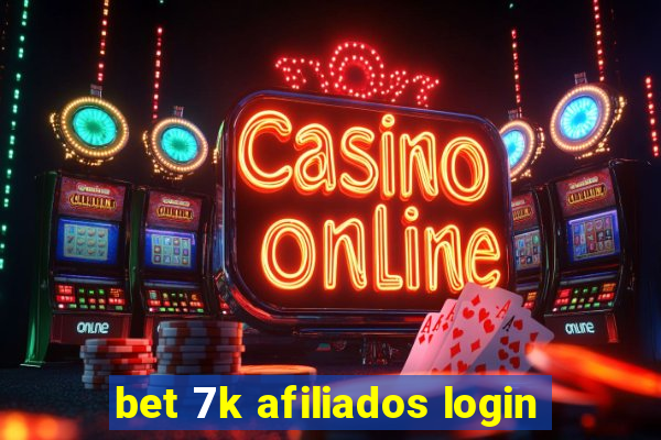 bet 7k afiliados login