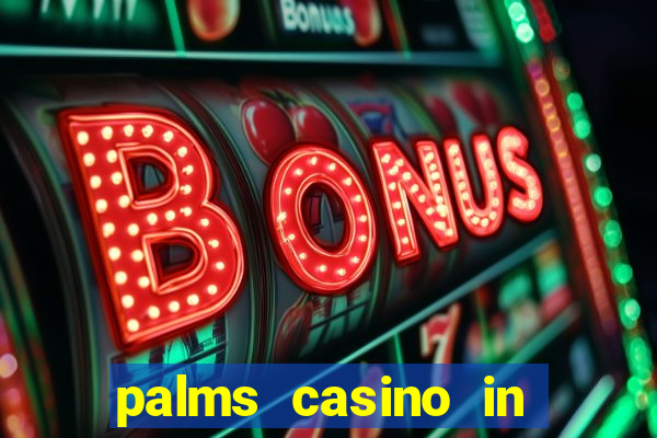 palms casino in las vegas