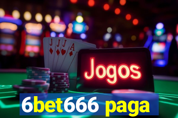 6bet666 paga