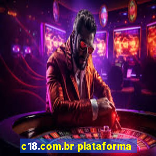 c18.com.br plataforma