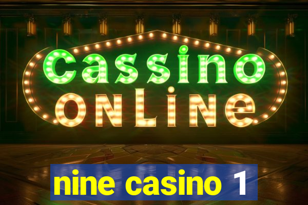 nine casino 1