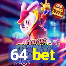 64 bet