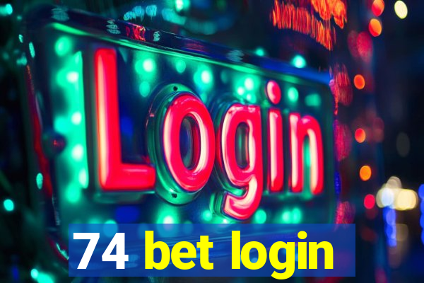 74 bet login