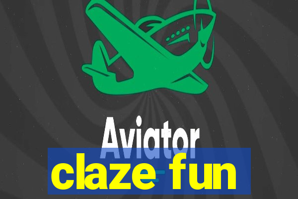 claze fun