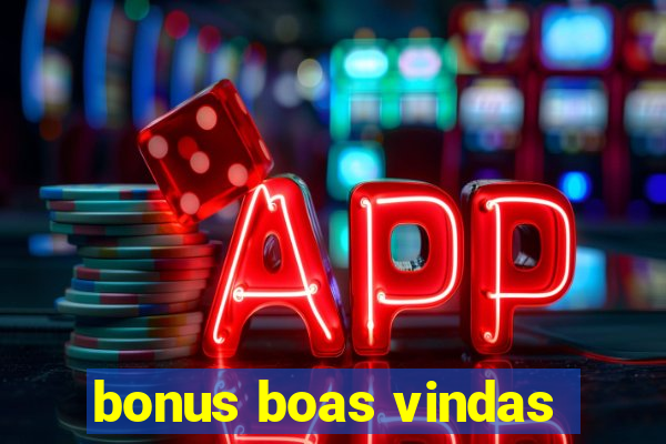 bonus boas vindas