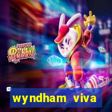 wyndham viva fortuna beach