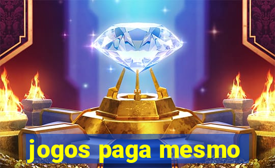 jogos paga mesmo