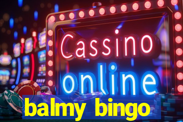 balmy bingo