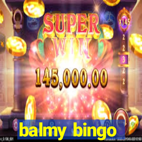 balmy bingo