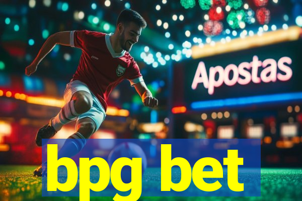 bpg bet