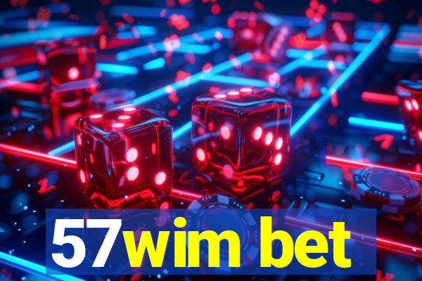 57wim bet