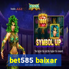 bet585 baixar