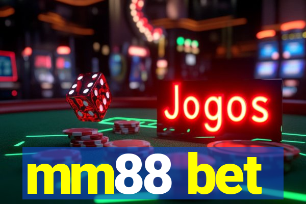 mm88 bet