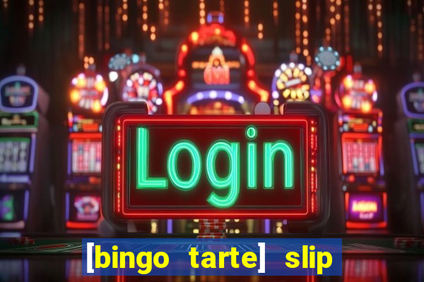 [bingo tarte] slip & stop 1988 part 1