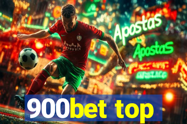 900bet top