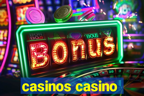 casinos casino