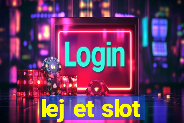 lej et slot