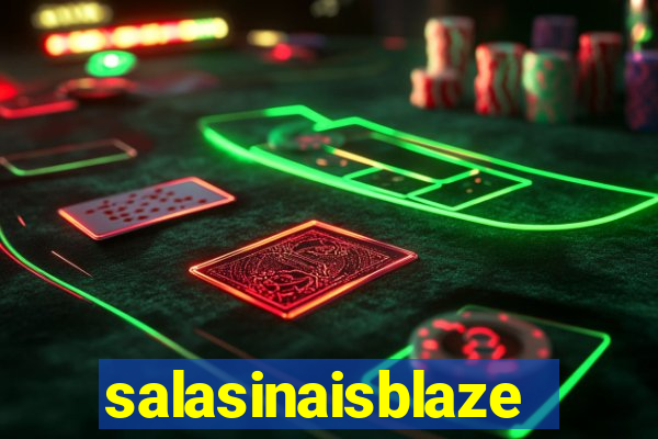 salasinaisblaze