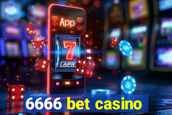 6666 bet casino